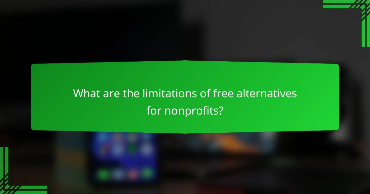 What are the limitations of free alternatives for nonprofits?